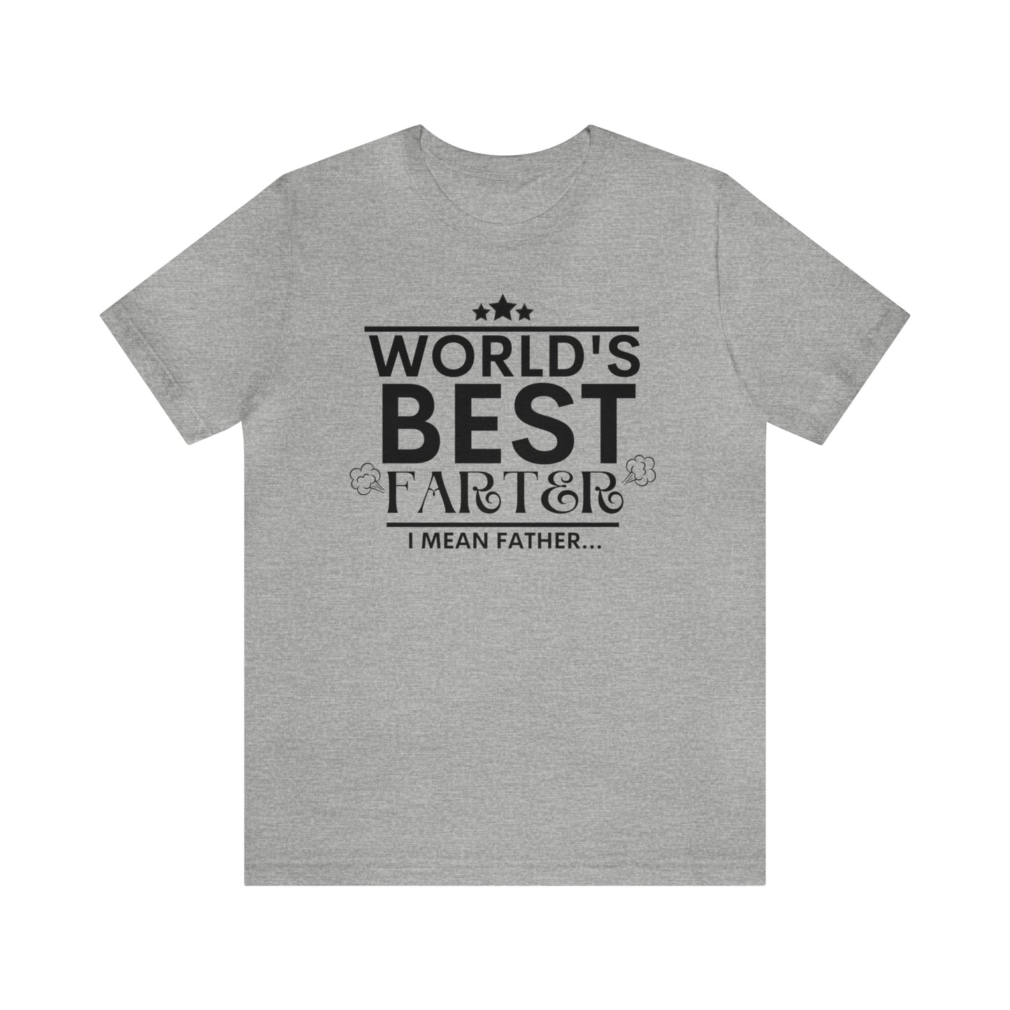 World's Best Farter T-shirt | Funny Dad T-shirt, Father's Day Gift, T-shirt For Dad, Best Dad Tee