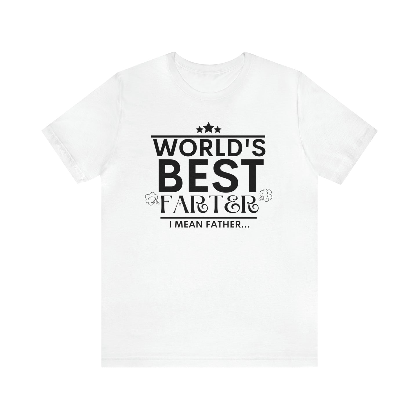 World's Best Farter T-shirt | Funny Dad T-shirt, Father's Day Gift, T-shirt For Dad, Best Dad Tee