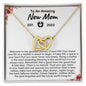 To An Amazing New Mom | Mother's Day Gift, Interlocking Hearts Necklace - New Mom
