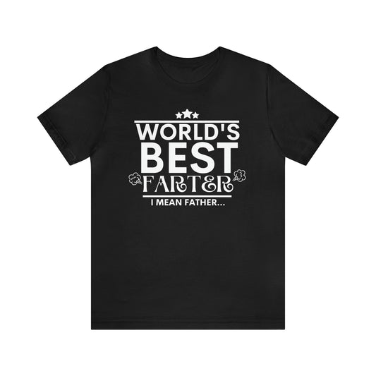 World's Best Farter T-shirt | Funny Dad T-shirt, Father's Day Gift, T-shirt For Dad, Best Dad Tee, Husband T-shirt, Funny Men's Shirt