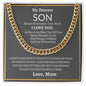 To My Dearest Son Necklace | Love, Mom Cuban Link