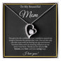 To My Beautiful Mom | Forever Love Necklace